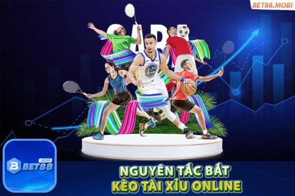 Nguyên tắc bắt kèo tài xỉu online chắc ăn