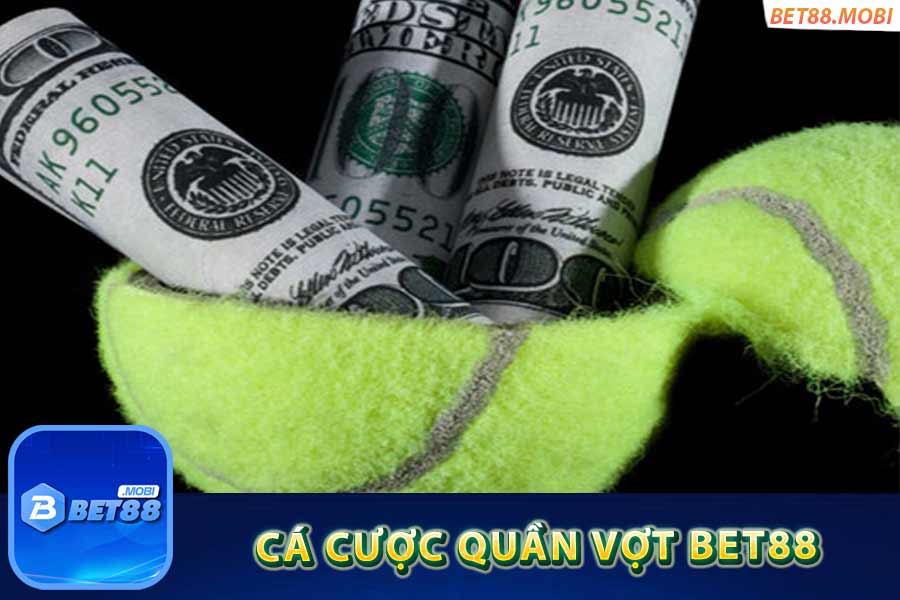 Anh em biết gì về cá cược quần vợt tại Bet88