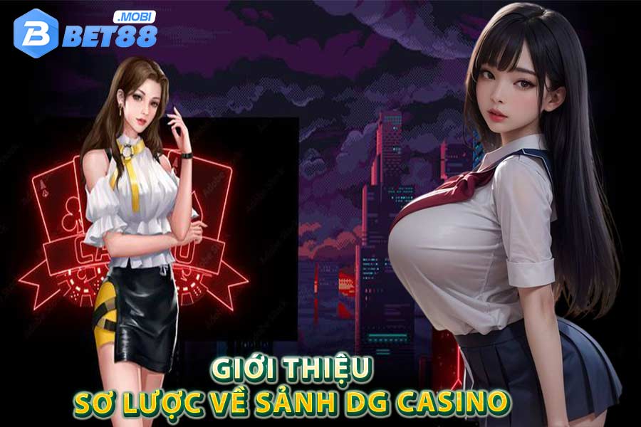 Sảnh live DG Casino